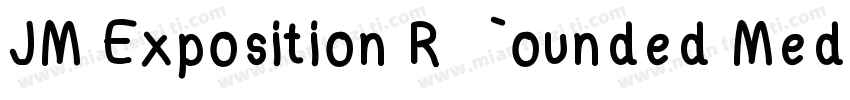 JM Exposition Rounded Medium字体转换